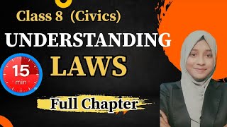 UNDERSTANDING LAWS Class 8  One shot Chap 4 Civics NCERTCBSE [upl. by Allemrac380]