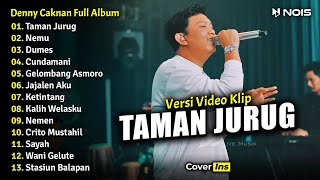 Denny Caknan  Taman Jurug  Full Album Terbaru 2023 Tanpa Iklan Video Klip [upl. by Ennyroc330]