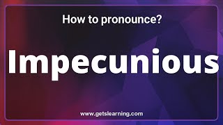 How to pronounce Impecunious in English correctly [upl. by Odanref]