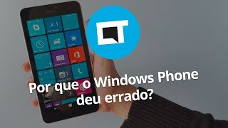 Por que o Windows Phone deu errado [upl. by Azral]