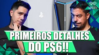 PLAYSTATION 6 PRIMEIROS DETALHES DO PS6 [upl. by Milka]