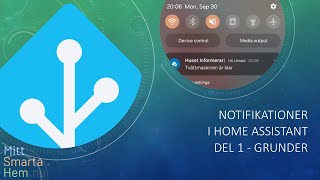 Notifikationer i Home Assistant del 1  Notifikationsgrupper [upl. by Lebna]