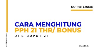 Cara Menghitung PPH 21 THRBonus di eBupot 21 rudikonsultan pph21THR pph21 PPh21TER [upl. by Schouten]