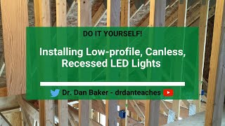 Installing Lowprofile Canless LED Lights [upl. by Weidner481]