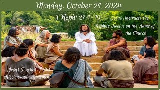 Monday Oct 21 2024  3 Nephi 27119 [upl. by Ohnuj]