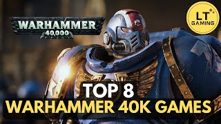 Top 8 Warhammer 40k Games to Play in 2024 [upl. by Tesil]