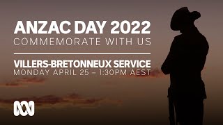 LIVE VillersBretonneux Service  Anzac Day 2022 🎖️  OFFICIAL BROADCAST  ABC Australia [upl. by Batruk445]