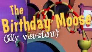 🎂 The Birthday Moose my version part 2 🎂 [upl. by Aruam]