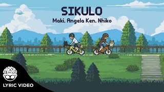 “Sikulo”  Maki Angela Ken Nhiko Official Lyric Video [upl. by Nolasba]