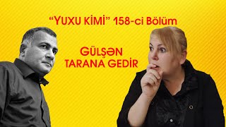 Yuxu kimi 158 bölüm  Gülşən tarana gedir [upl. by Anatak]