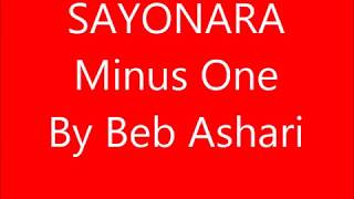 SAYONARA Minus one By Beb Ashari [upl. by Onfroi]