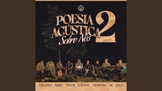 Poesia Acústica 2 Sobre Nós [upl. by Yelahc]