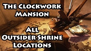 Dishonored 2  The Clockwork Mansion  Outsider Shrines [upl. by Dix797]