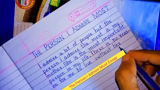 The Person I Admire Most Essay in English [upl. by Hsaka]