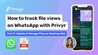 Part 3 How to track File views on WhatsApp with Privyr  Update and Manage Files on Desktop [upl. by Yevette]