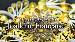 Les trésors de la joaillerie française  Documentaire [upl. by Staley]