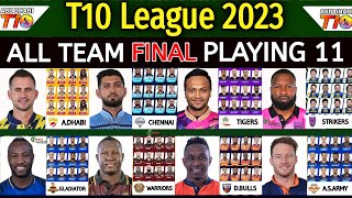 T10 League 2023  All Teams Playing 11  All Teams Playing XI Abu Dhabi T10 League 2023  T10 2023 [upl. by Schaffer139]