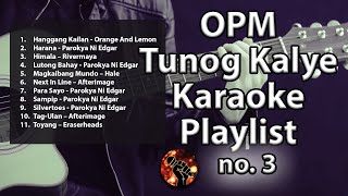 OPM Tunog Kalye Playlist 3 karaoke version [upl. by Lama159]