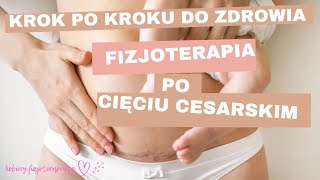 kobiecyfizjoterapeuta krok po kroku fizjoterapia po cięciu cesarskim [upl. by Granlund730]