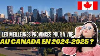 Les Meilleures Provinces pour Vivre au Canada en 20242025 [upl. by Rimat]