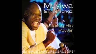 We Declare Your Power  Muyiwa amp Riversongz [upl. by Marelda]