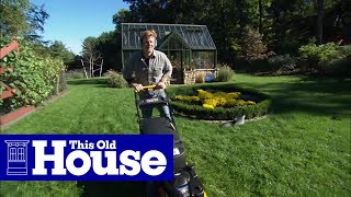 How to Mow a Lawn  This Old House [upl. by Abrahan]