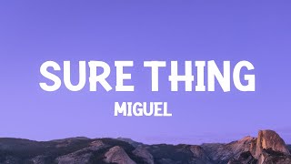 Miguel  Sure Thing Lyrics [upl. by Ybor]