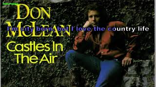 Don McLean  Castles in the air SingleVersion 1981 Instrumental BV Lyrics Karaoke [upl. by Llennyl]