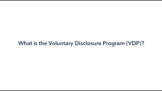 What is the Voluntary Disclosure Program VDP [upl. by Oeramed]