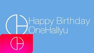 Audio Happy Birthday OneHallyu [upl. by Nohsed740]