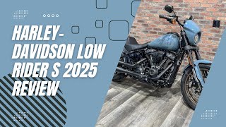 HarleyDavidson Low Rider S 2025 Review [upl. by Mathur]