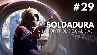 29  SOLDADURA y su control de calidad [upl. by Alletneuq]