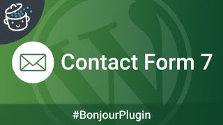 Contact Form 7 LE plugin de formulaires de contact  🔌 Bonjour Plugin 5 [upl. by Alfie]