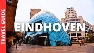 Eindhoven Netherlands Travel Guide 18 BEST Things To Do In Eindhoven [upl. by Eivod]