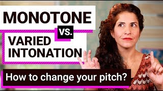 How to sound interesting in English  varied pitch vs monotone  intonation [upl. by Ylrebmit]