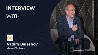 Interview with Vadim Balashov  GP at Viaduct Ventures [upl. by Aknayirp]