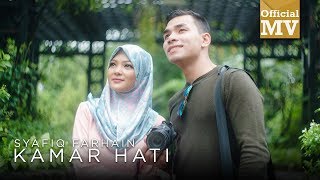 Syafiq Farhain  Kamar Hati  Official Music Video [upl. by Takeo]