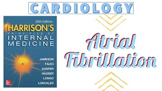 ATRIAL FIBRILLATION  Etiology  Pathophysiology  Diagnosis  Presentation  Treatment  Harrison [upl. by Einaej353]