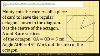 A Collection of Maths Problem Solving Questions 568 Area of Octagon  Trigonometry [upl. by Naujyt38]