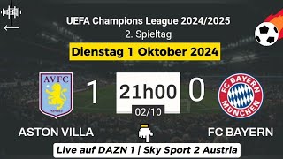 CHAMPIONS LEAGUE  Aston Villa 1  0 FC Bayern live auf DAZN 1  Sky Sport 2  02102024 um 21 Uhr [upl. by Iinden]