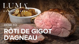 Rôti de gigot d’agneau  comment réussir une rôti de gigot d’agneau parfait  HOW TO [upl. by Runkle863]