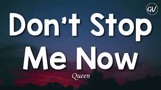 Queen  Dont Stop Me Now Lyrics [upl. by Ruby112]