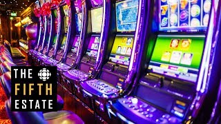 Gambling on Addiction  How Governments Rely on Problem Gamblers  The Fifth Estate [upl. by Ellatsirhc]