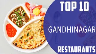 Top 10 Best Restaurants to Visit in Gandhinagar  India  English [upl. by Ekenna]