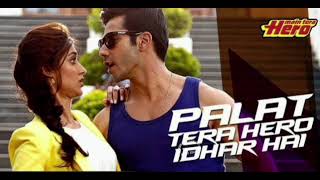 Palat Tera Hero Idhar Hai Full Audio Song Main Tera Hero  Arijit Singh  Varun Dhawan [upl. by Harobed266]