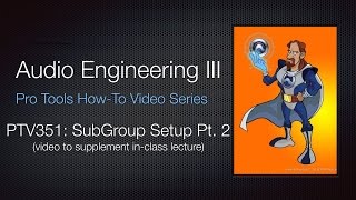 PTV351 SubGroup Setup Part 2 [upl. by Annayk535]