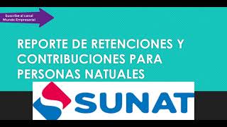 Consultar y Generar REPORTE de Retenciones y Contribuciones Persona Natural  SUNAT 2024 [upl. by Noman]