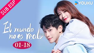 【SUB ESP】El mundo no es real EP0118  Zhang Jiongmin  Bao Chenxi  YOUKU [upl. by Massie750]