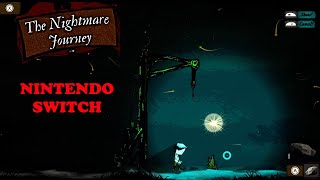 The Nightmare Journey  Nintendo Switch release  live in a nightmare [upl. by Aicila]