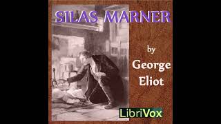 Silas Marner Audiobook  Part One Chapter XIII [upl. by Airbmac789]